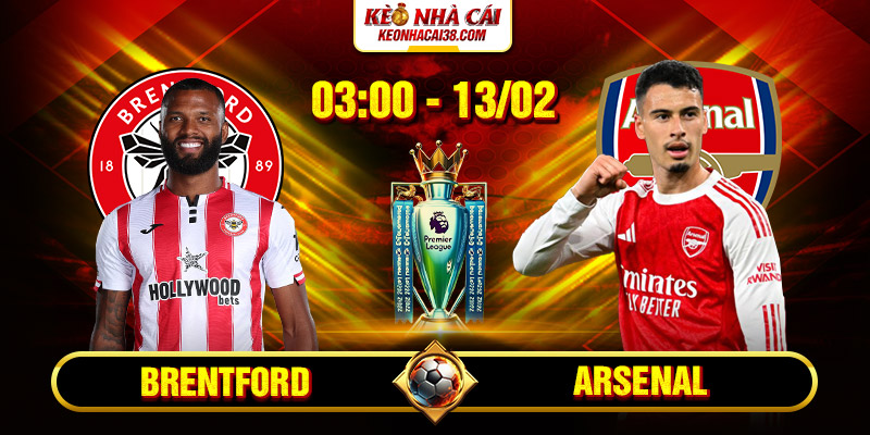 Soi kèo Brentford vs Arsenal 03h00 13/02/2026 Ngoại Hạng Anh Soi kèo Brentford vs Arsenal 03h00 13/02/2026 Ngoại Hạng Anh